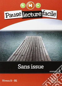 Sans issue. Con CD Audio libro