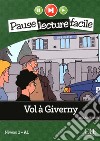 Vol à Giverny. A1.1. Con CD-Audio libro di Gerrier Nicolas