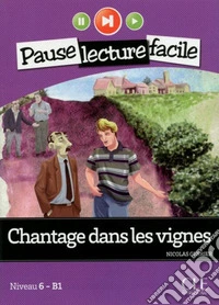 Pause Lecture Facile Chantage Dans Les Vignes+cd