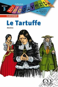 Decouv Classique 3 Moliere Tartufe