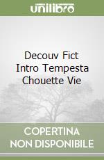 Decouv Fict Intro Tempesta Chouette Vie libro