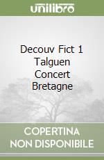 Decouv Fict 1 Talguen Concert Bretagne libro