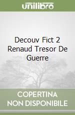 Decouv Fict 2 Renaud Tresor De Guerre libro