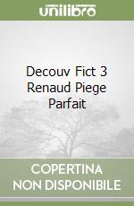 Decouv Fict 3 Renaud Piege Parfait libro