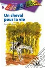 Decouv Fict 5 Renaud Cheval Pour La Vie libro