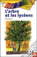 Decouv Fict 6 Mimran Arbre Et Les Lyceens libro