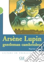 Arsène Lupin, gentleman cambrioleur. Niveau 2 libro