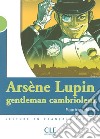 Arsène Lupin, gentleman cambrioleur. Niveau 2 libro di LEBLANC