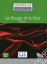 Rouge et le noir. Niveau 3 (B1). Con CD-Audio (Le) libro