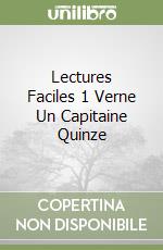 Lectures Faciles 1 Verne Un Capitaine Quinze