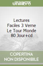 Lectures Faciles 3 Verne Le Tour Monde 80 Jour+cd libro