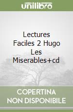 Lectures Faciles 2 Hugo Les Miserables+cd libro