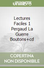 Lectures Faciles 1 Pergaud La Guerre Boutons+cd