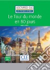 Tour du monde en 80 jours. Niveau 3 (B1). Con CD-Audio (Le) libro