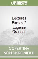 Lectures Faciles 2 Eugénie Grandet libro