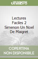 Lectures Faciles 2 Simenon Un Noel De Maigret