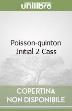 Poisson-quinton Initial 2 Cass libro