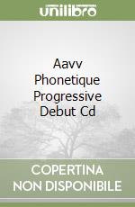 Aavv Phonetique Progressive Debut Cd