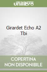 Girardet Echo A2 Tbi libro