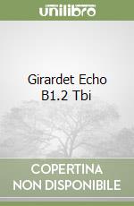 Girardet Echo B1.2 Tbi libro