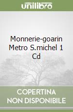 Monnerie-goarin Metro S.michel 1 Cd libro