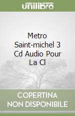 Metro Saint-michel 3 Cd Audio Pour La Cl libro