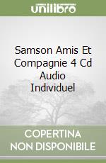 Samson Amis Et Compagnie 4 Cd Audio Individuel libro