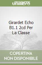 Girardet Echo B1.1 2cd Per La Classe