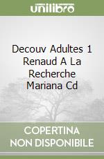 Decouv Adultes 1 Renaud A La Recherche Mariana Cd libro