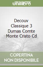 Decouv Classique 3 Dumas Comte Monte Cristo Cd libro