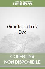 Girardet Echo 2 Dvd libro