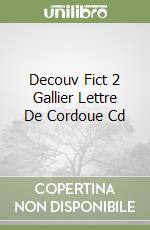Decouv Fict 2 Gallier Lettre De Cordoue Cd libro