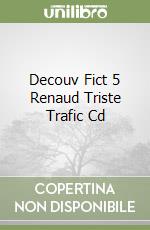 Decouv Fict 5 Renaud Triste Trafic Cd libro