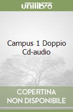 Campus 1 Doppio Cd-audio libro