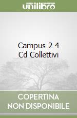 Campus 2 4 Cd Collettivi libro