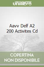 Aavv Delf A2 200 Activites Cd