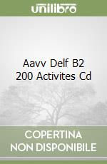 Aavv Delf B2 200 Activites Cd