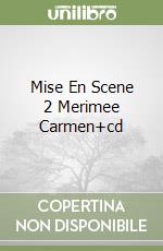 Mise En Scene 2 Merimee Carmen+cd