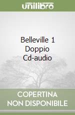 Belleville 1 Doppio Cd-audio libro