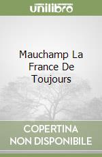 Mauchamp La France De Toujours libro