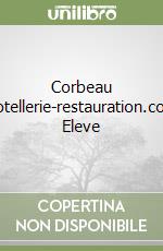 Corbeau Hotellerie-restauration.com Eleve libro