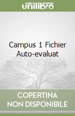 Campus 1 Fichier Auto-evaluat libro