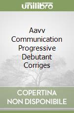 Aavv Communication Progressive Debutant Corriges