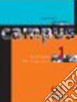 Campus. Livre de l'élève. Per le Scuole superiori. Vol. 4 libro