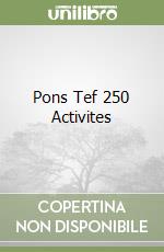 Pons Tef 250 Activites