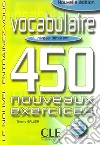 Vocabulaire 450 exercices libro di SIREJOLS