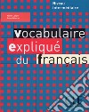 Vocabulaire expliqué du français. Livre libro