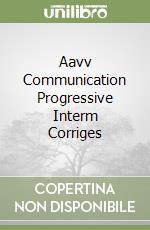 Aavv Communication Progressive Interm Corriges libro