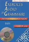 Exercices audio de grammaire. Grammaire progressive du français. Niveau intermédiaire. Con CD-Audio libro di Grégoire Maia Kostucki Alina