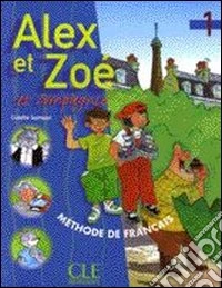 Samson Alex Et Zoe 1 Eleve libro
